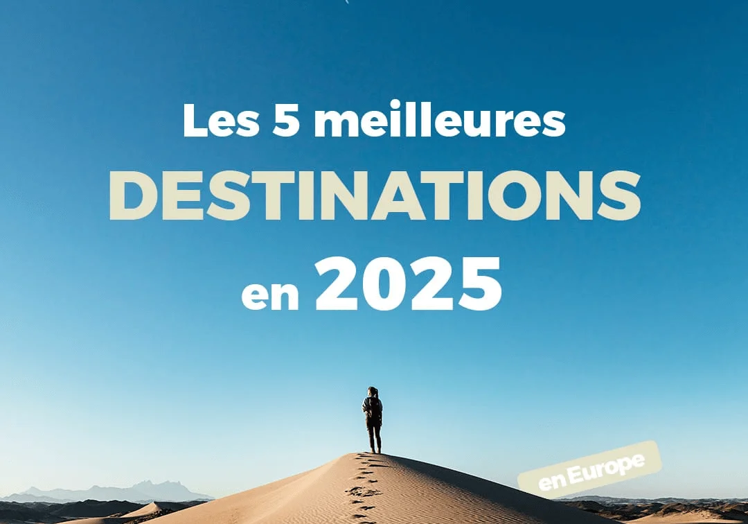 5 destinations incontournables à découvrir en 2025